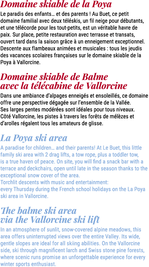 Domaine skiable de la Poya Le paradis des enfants… et des parents ! Au Buet, ce petit domaine familial avec deux t l ...