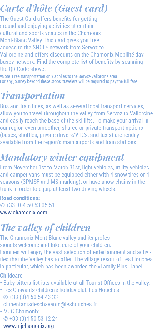 Carte d’h te (Guest card) The Guest Card offers benefits for getting around and enjoying activities at certain cultur...