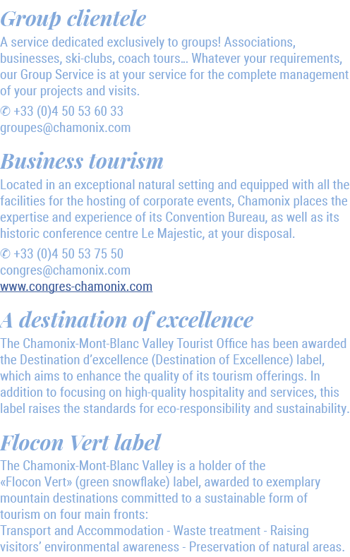 Group clientele A service dedicated exclusively to groups! Associations, businesses, ski clubs, coach tours… Whatever...