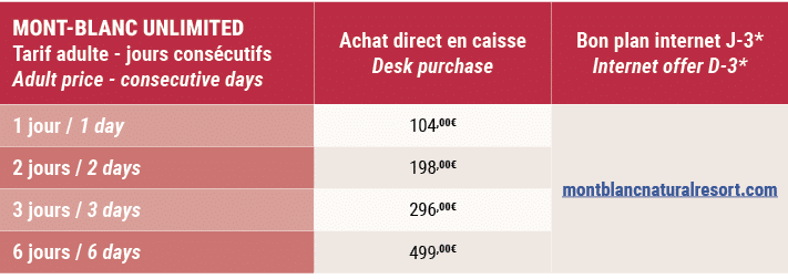 MONT BLANC UNLIMITED Tarif adulte jours cons cutifs Adult price consecutive days,Achat direct en caisse Desk purchase...