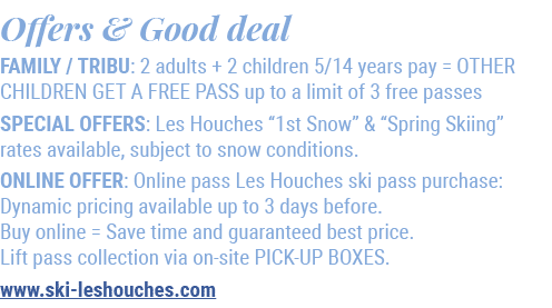 Offers & Good deal FAMILY / TRIBU : 2 adults + 2 children 5/14 years pay = OTHER CHILDREN GET A FREE PASS up to a lim...