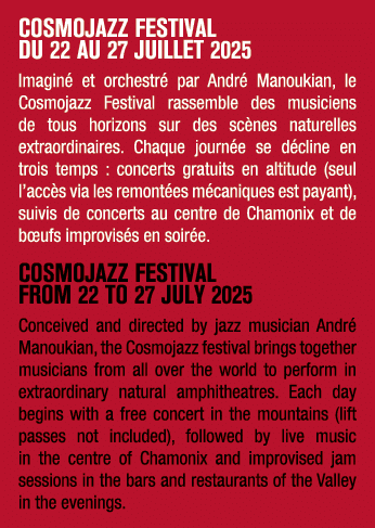 COSMOJAZZ FESTIVAL DU 22 AU 27 JUILLET 2025 Imagin et orchestr  par Andr  Manoukian, le Cosmojazz Festival rassemble...