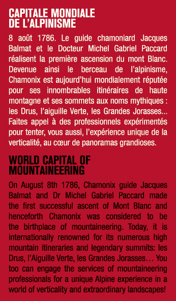 CAPITALE MONDIALE DE L’ALPINISME 8 ao t 1786. Le guide chamoniard Jacques Balmat et le Docteur Michel Gabriel Paccard...