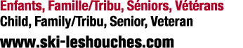 Enfants, Famille/Tribu, S niors, V t rans Child, Family/Tribu, Senior, Veteran www.ski leshouches.com