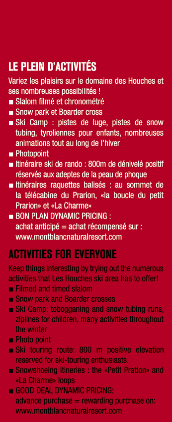 LE PLEIN D’ACTIVIT S Variez les plaisirs sur le domaine des Houches et ses nombreuses possibilit s ! ■ Slalom film e...