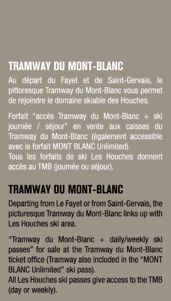 TRAMWAY DU MONT BLANC Au d part du Fayet et de Saint Gervais, le pittoresque Tramway du Mont Blanc vous permet de rej...