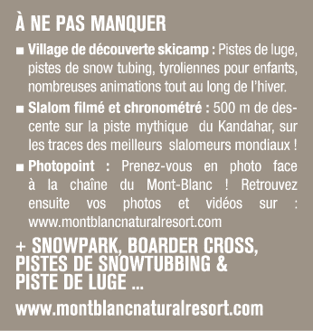 NE PAS MANQUER ■ Village de d couverte skicamp : Pistes de luge, pistes de snow tubing, tyroliennes pour enfants, n...