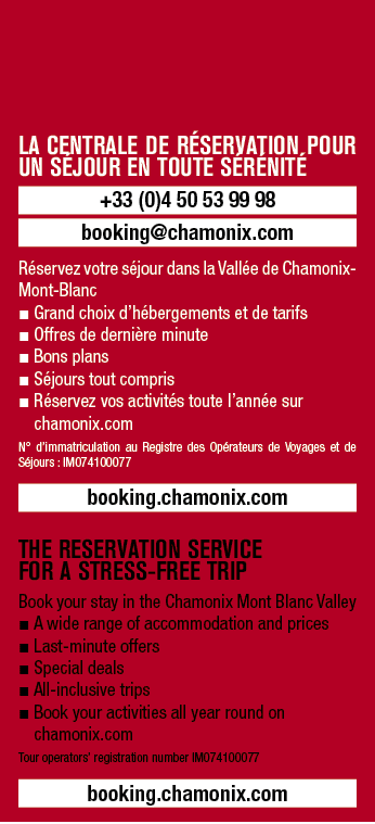 LA CENTRALE DE R SERVATION POUR UN S JOUR EN TOUTE S R NIT +33 (0)4 50 53 99 98 booking@chamonix.com R servez votre ...
