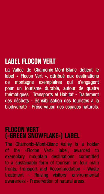 LABEL FLOCON VERT La Vall e de Chamonix Mont Blanc d tient le label « Flocon Vert », attribu aux destinations de mon...
