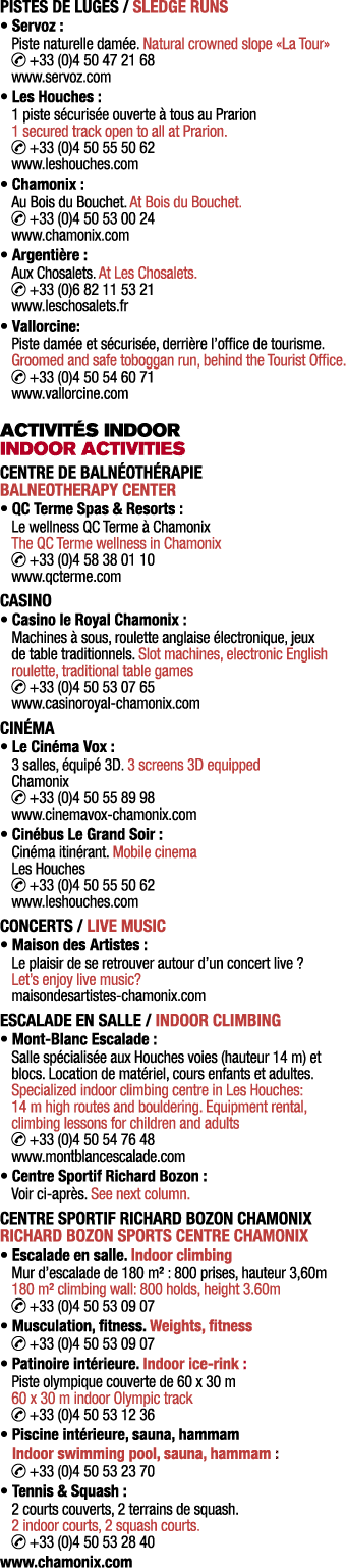 Pistes de luges / Sledge runs • Servoz : Piste naturelle dam e. Natural crowned slope «La Tour» ￼ +33 (0)4 50 47 21 6...