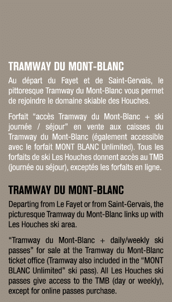 TRAMWAY DU MONT BLANC Au d part du Fayet et de Saint Gervais, le pittoresque Tramway du Mont Blanc vous permet de rej...